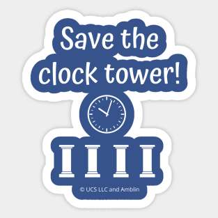 Save The Clock Tower Sticker